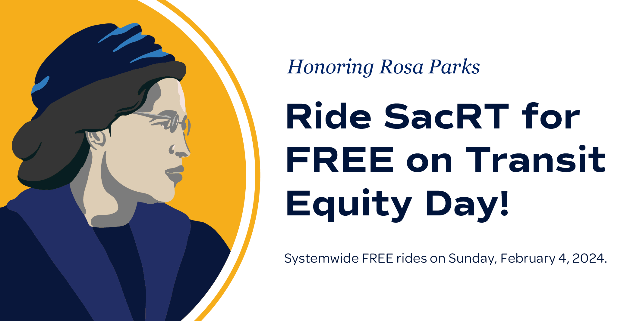 SacRT Celebrates Transit Equity Day with Systemwide Free Rides in Honor of Rosa Parks on Sunday, February 4